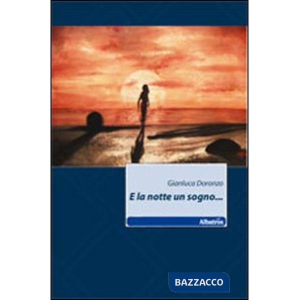 E la notte un sogno...