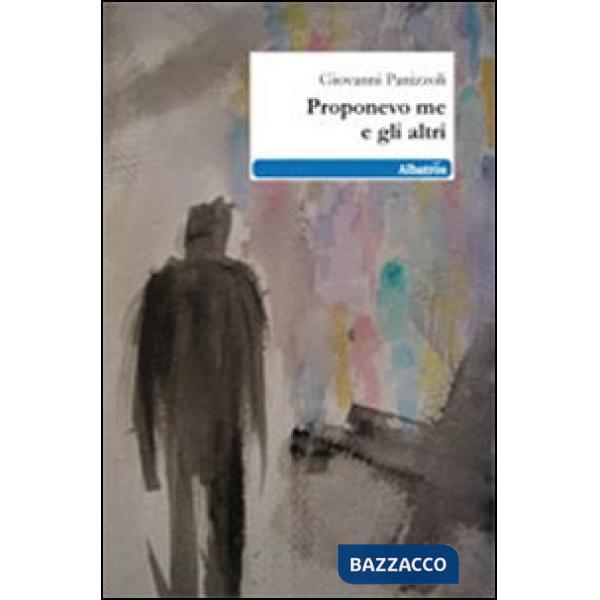 Proponevo me e gli altri