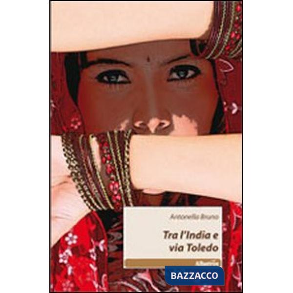 Tra l'India e via Toledo