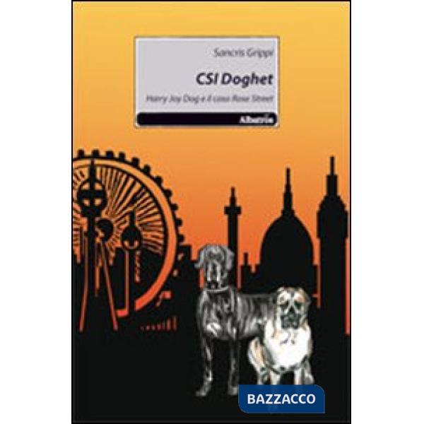 CSI Doghet. Harry Joy Dog e il caso Rose Street
