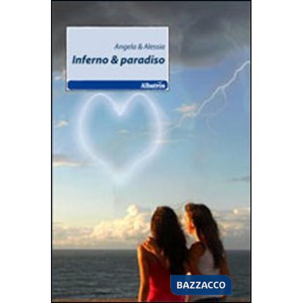 Inferno & paradiso