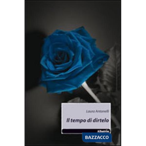 Tempo di dirtelo (Il)