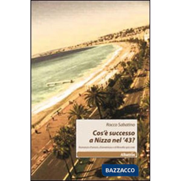 Cos'è successo a Nizza nel '43?