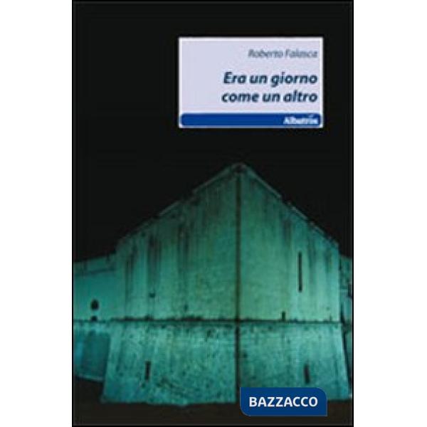 Era un giorno come un altro