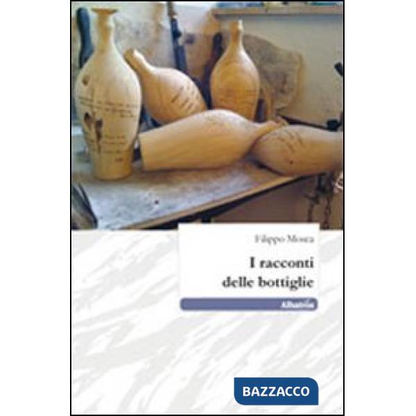 Racconti delle bottiglie (I)