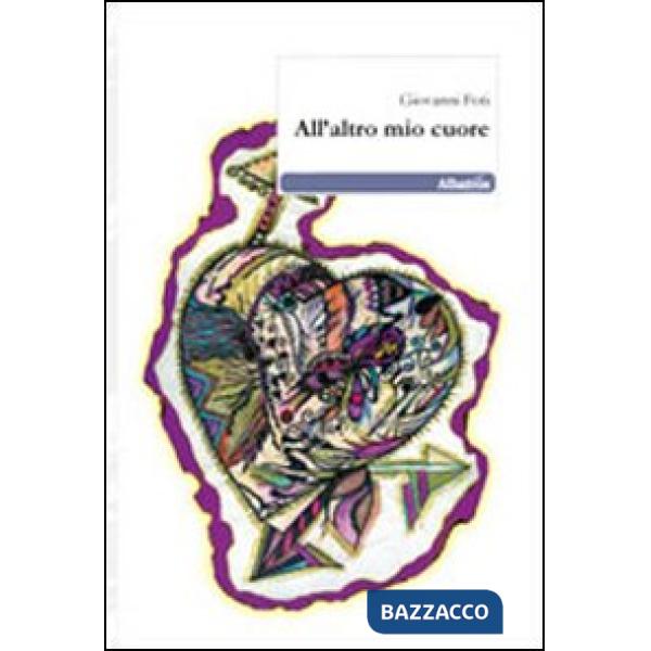 All'altro mio cuore