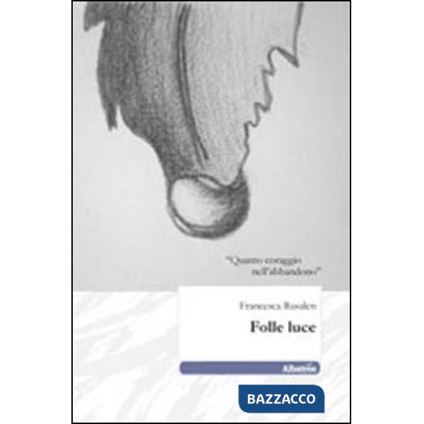 Folle luce