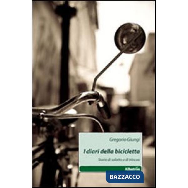 Diari della bicicletta. Storie di salotto e di trincea (I)