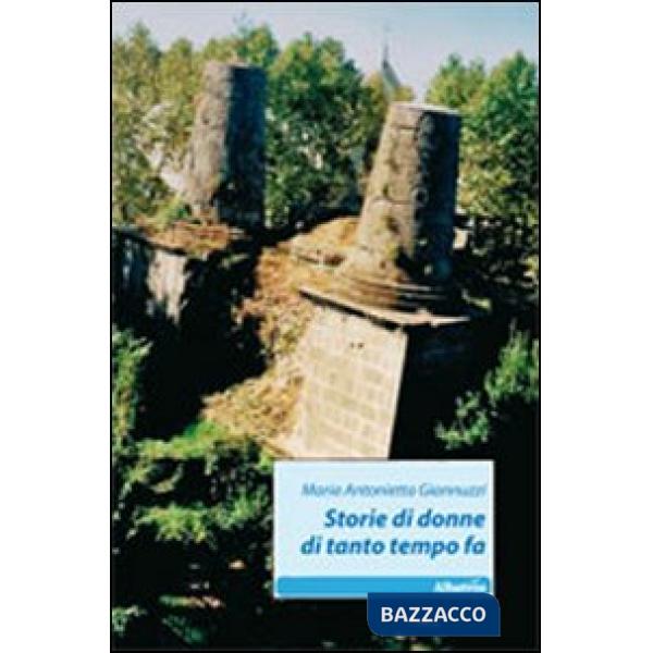 Storie di donne di tanto tempo fa