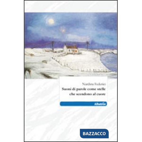 Suoni di parole come stelle che scendono al cuore