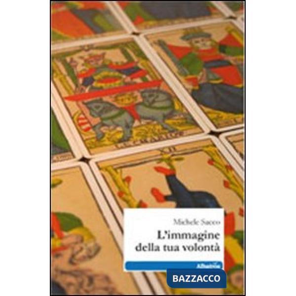 Immagine della tua volontà (L')