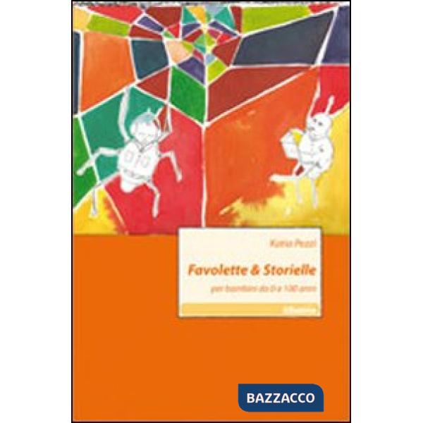 Favolette e storielle per bambini da 0 a 100 anni