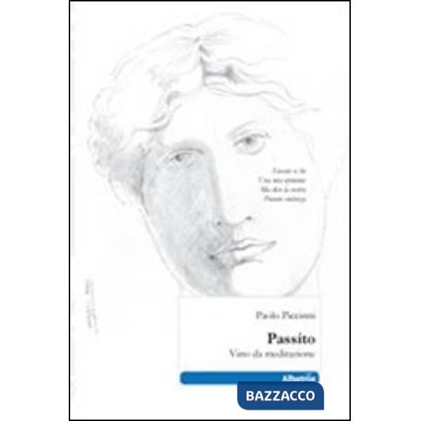 Passito. Vino da meditazione