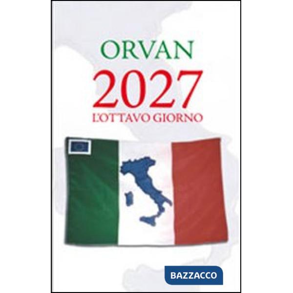 2027. L'ottavo giorno