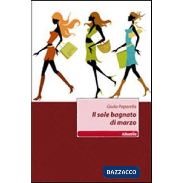 Sole bagnato di marzo (Il)