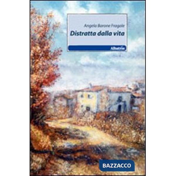 Distratta dalla vita