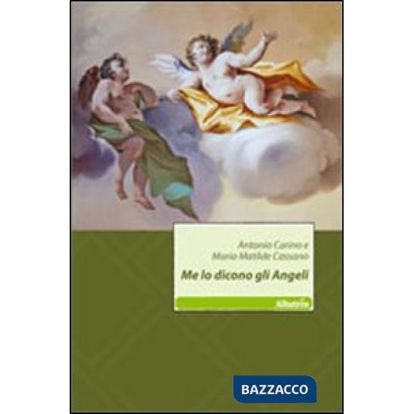 Me lo dicono gli angeli
