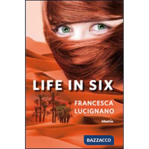 Life in six