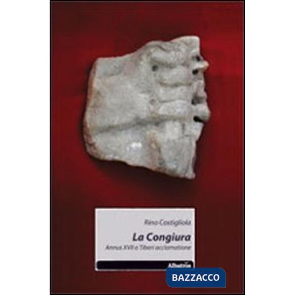 Congiura. Annus XVII a Tiberi acclamatione (La)