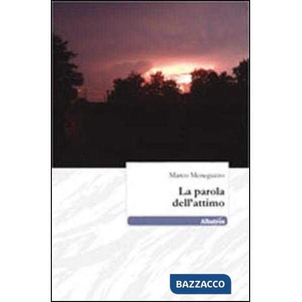 Parola dell'attimo (La)