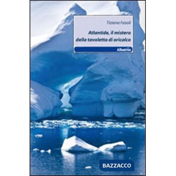 Atlantide, il mistero della tavoletta di oricalco