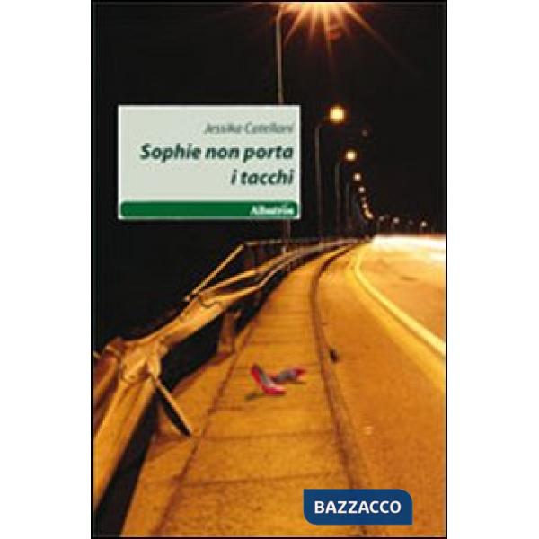 Sophie non porta i tacchi