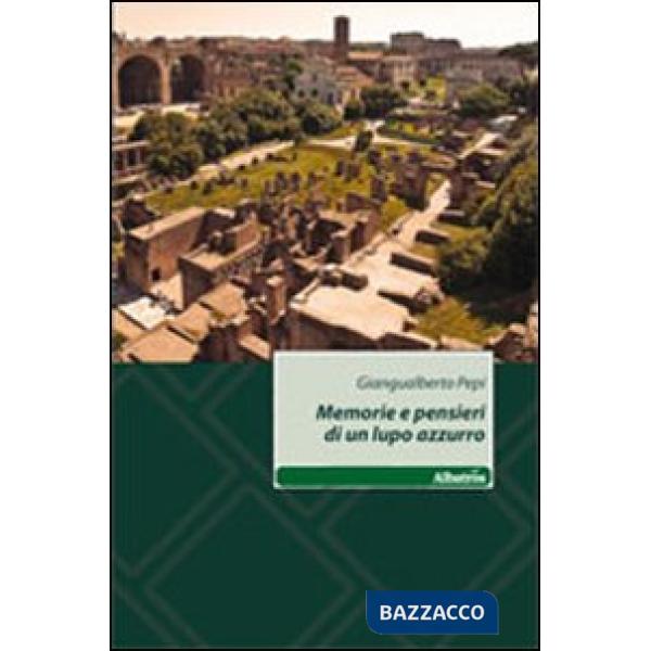 Memorie e pensieri di un lupo azzurro
