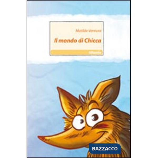 Mondo di Chicca (Il)