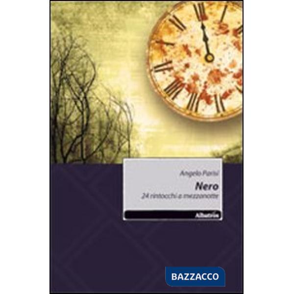 Nero. 24 rintocchi a mezzanotte