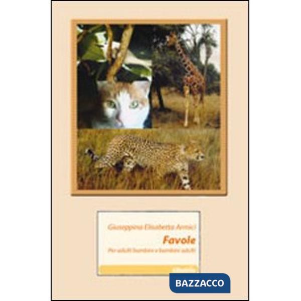 Favole per adulti bambini e bambini adulti