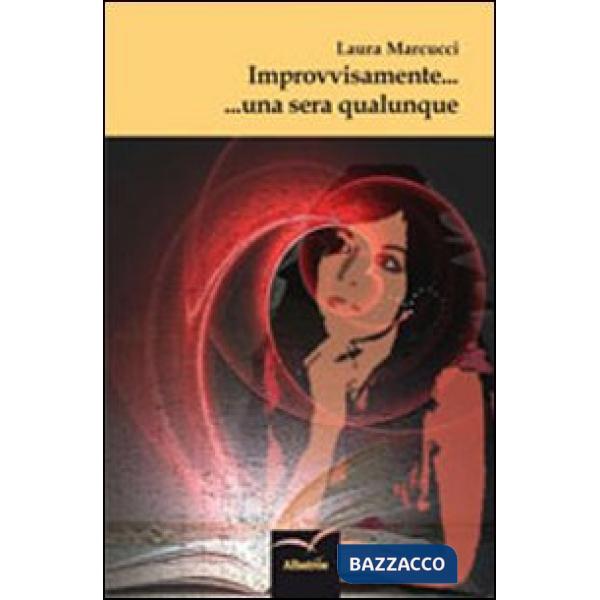 Improvvisamente... una sera qualunque