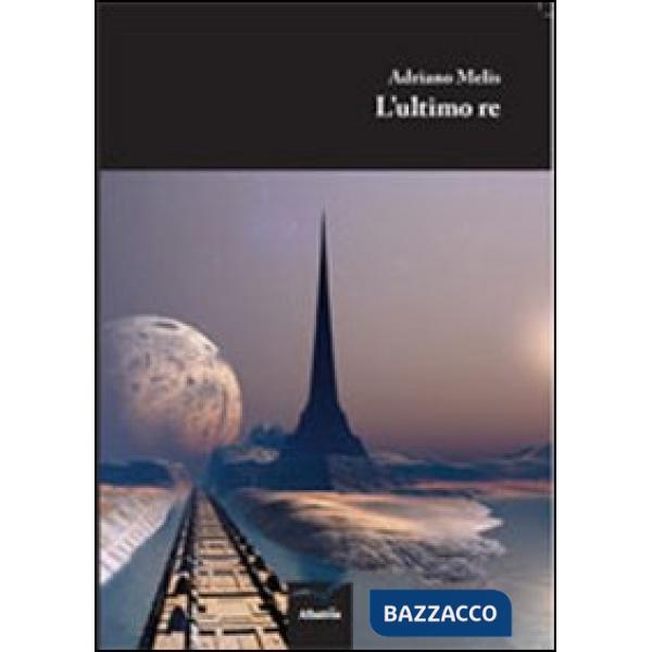Ultimo re (L')