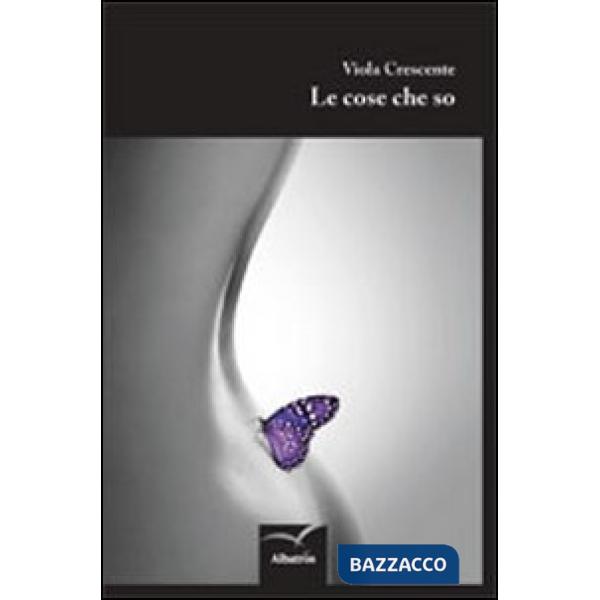 Cose che so (Le)