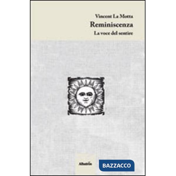 Reminiscenza. La voce del sentire