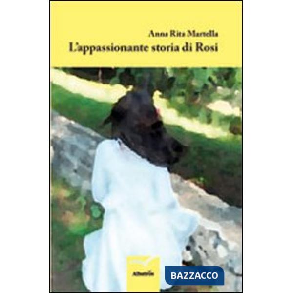 Appassionante storia di Rosi (L')