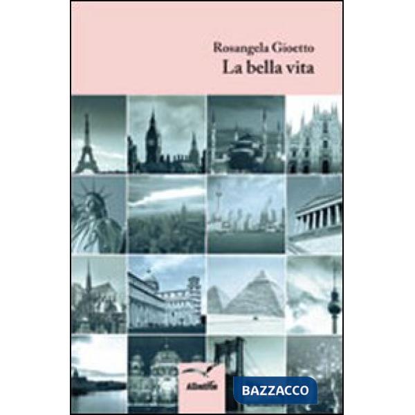 Bella vita (La)
