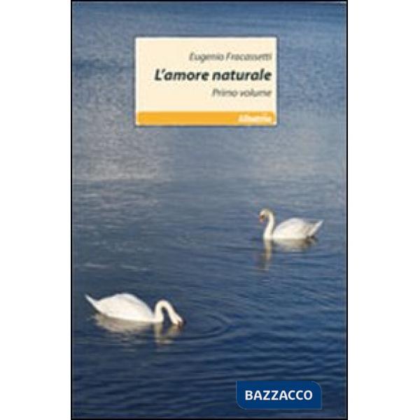 Amore naturale (L'). Vol. 1