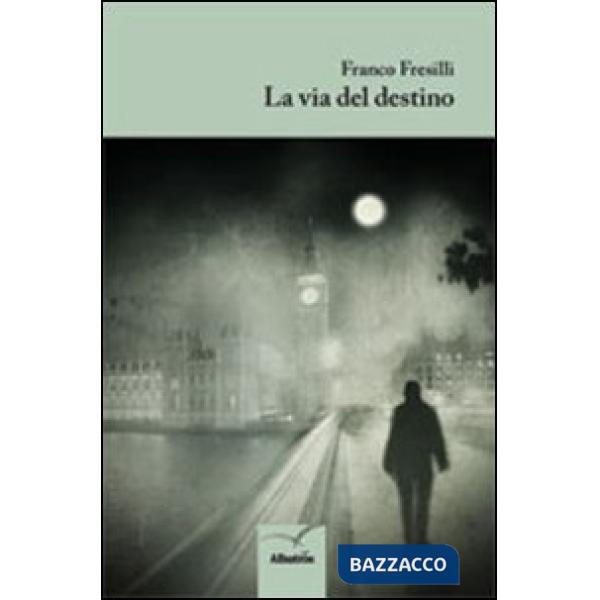 Via del destino (La)