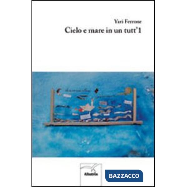Cielo e mare in un tutt'1