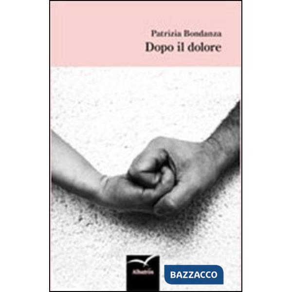 Dopo il dolore