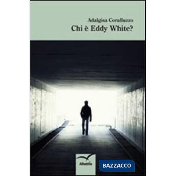 Chi è Eddy White?