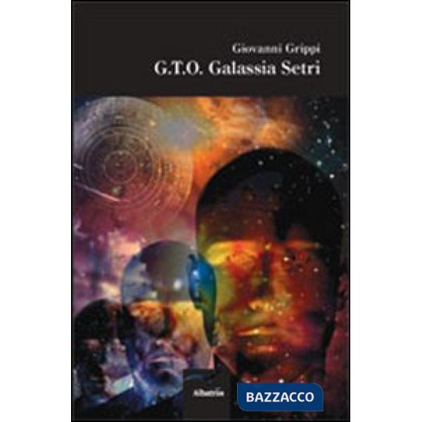 G.T.O. galassia setri
