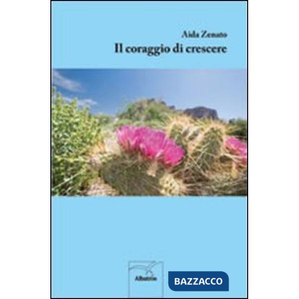 Coraggio di crescere (Il)
