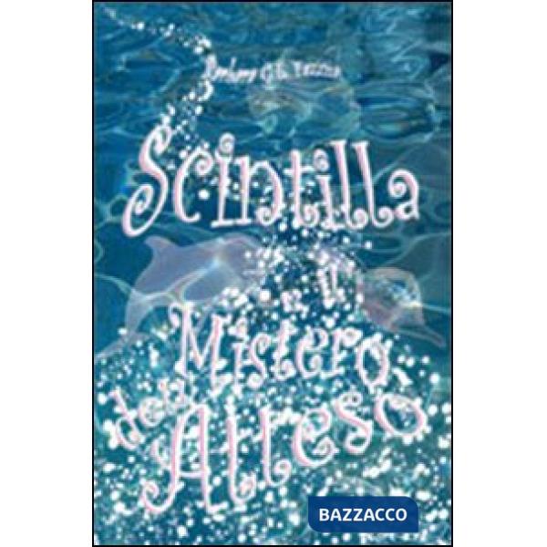 Scintilla e il mistero dell'atteso