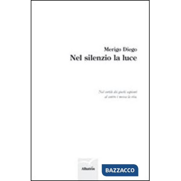 Nel silenzio la luce