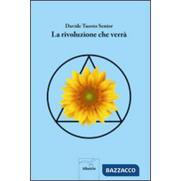 Rivoluzione che verrà (La)
