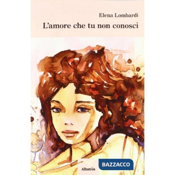 Amore che tu non conosci (L')
