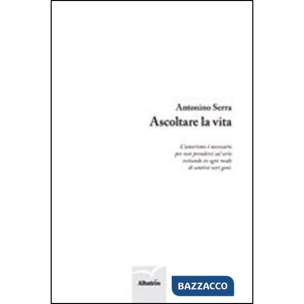 Ascoltare la vita