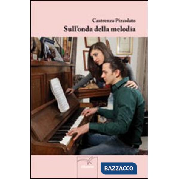 Sull'onda della melodia