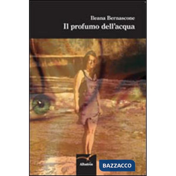 Profumo dell'acqua (Il)